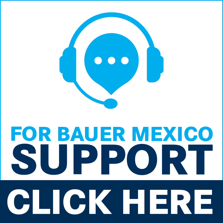 BAUER MEXICO Support Page